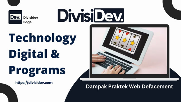 5 Dampak Praktek Web Defacement di Tengah Gempuran Judi Online